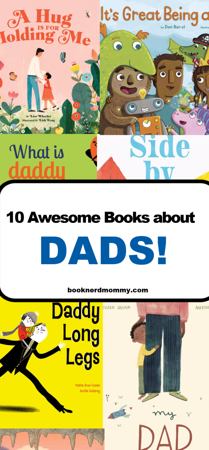 10 Of Our Favorite Books That Celebrate Dads! · Book Nerd Mommy